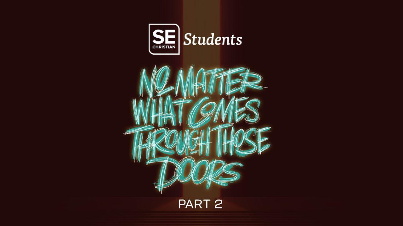SE Students - No Matter What - Part 2