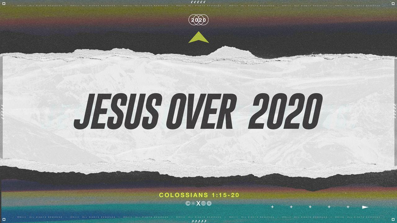 Jesus Over 2020
