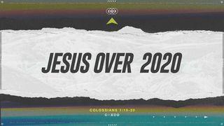 Jesus Over 2020 Hebrews 6:16-19 New Living Translation