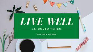 Live Well In Covid Times  Psalms 122:1-4 New King James Version