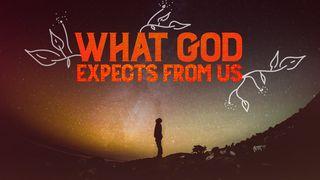 What God Expects From Us Giesmių giesmės 8:6 A. Rubšio ir Č. Kavaliausko vertimas su Antrojo Kanono knygomis