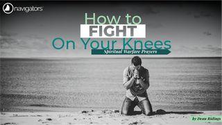Fight on Your Knees—Spiritual Warfare Prayers Zjevení 12:7-9 Český studijní překlad