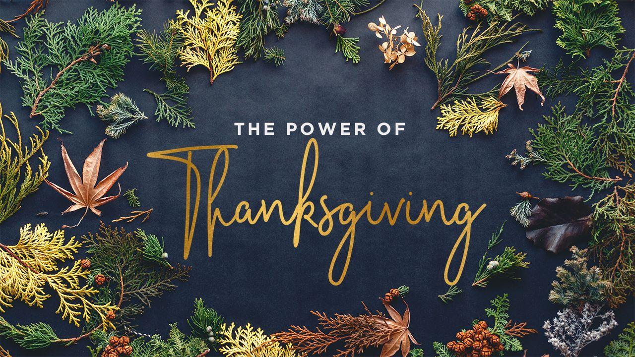 The Power of Thanksgiving