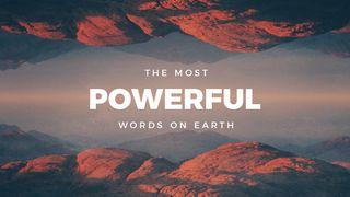 The Most Powerful Words On Earth Romans 1:21-22 English Standard Version 2016