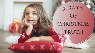 5 Days of Christmas Truth Galatians 4:4-7 New International Version