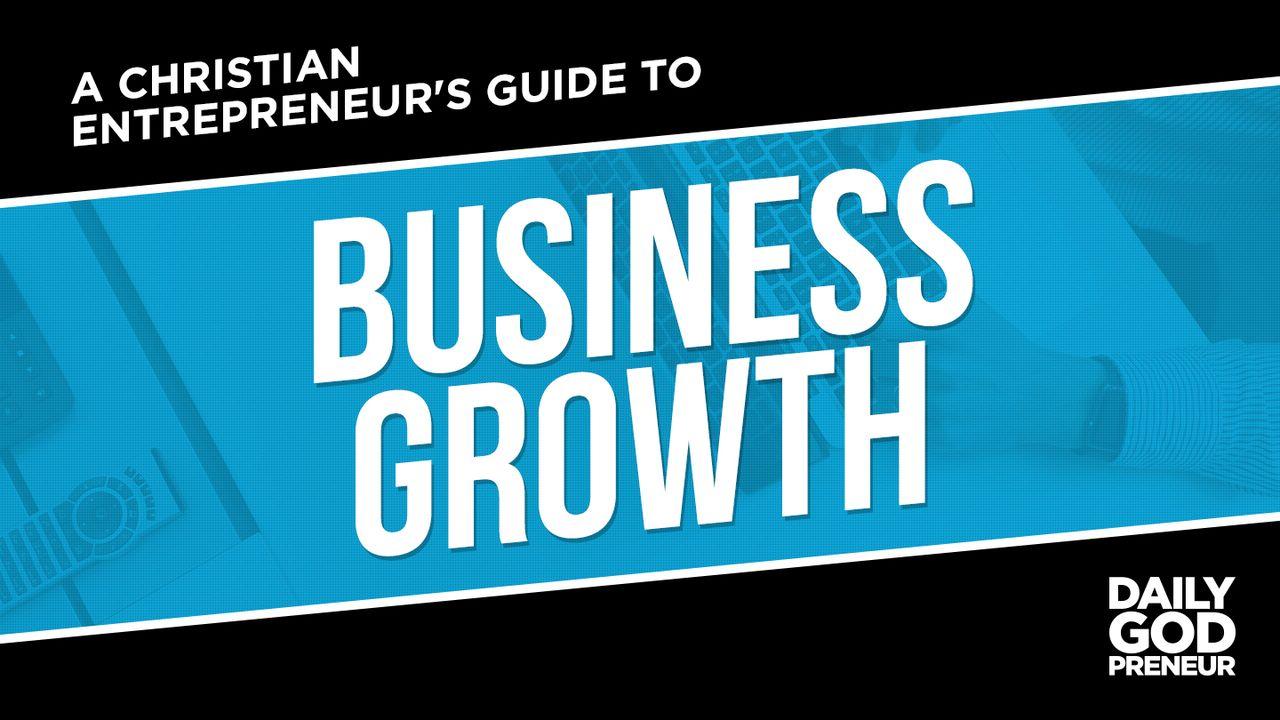 Daily Godpreneur:  Business Growth, God's Way