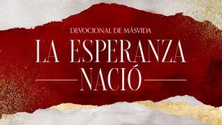 La Esperanza Nació Lucas 1:69 Nueva Versión Internacional - Español