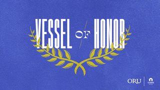 Vessel of Honor  1 Thessalonians 4:3 American Standard Version