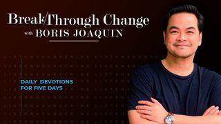 Breakthrough Change With Boris Joaquin Proverbs 23:7 English Standard Version 2016