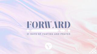 Forward: 21 Days of Fasting and Prayer Iсус Навин 5:13 Біблія в пер. Івана Огієнка 1962