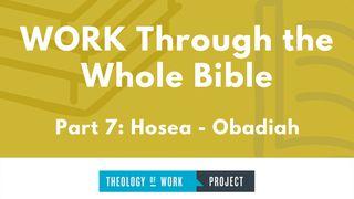 Work Through the Whole Bible, Part 7 Hosea 4:1 New American Standard Bible - NASB 1995