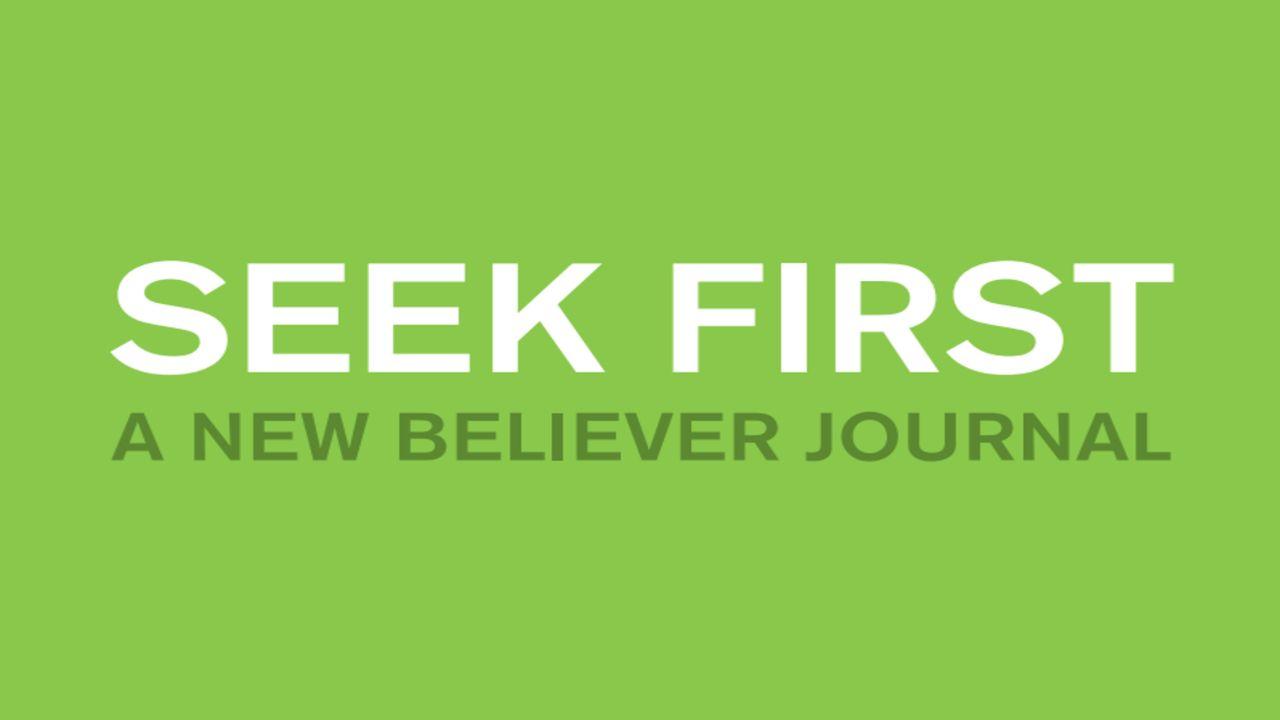 Seek First: A 28-Day Reading Plan for New Believers