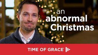 An Abnormal Christmas Luke 2:25 Young's Literal Translation 1898
