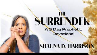 The Surrender - 5 Day Devotional with Shauna D. Harrison Mark 1:35 Holy Bible: Easy-to-Read Version