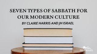 Seven Types of Sabbath for Our Modern Culture! Mark 2:27-28 New American Bible, revised edition