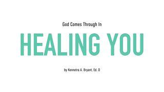 God Comes Through In Healing You Mark 5:19 King James Version