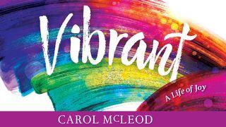 Vibrant: A Life of Joy Isaiah 45:3 New International Version
