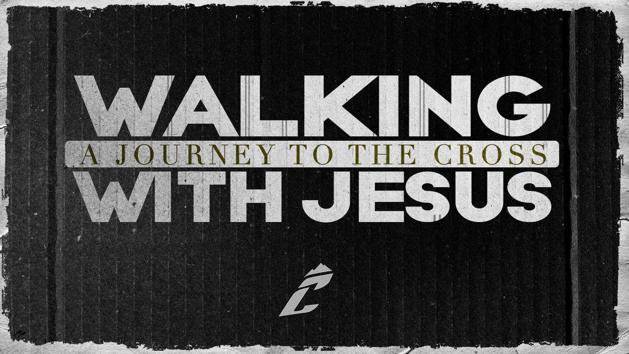 Walking With Jesus 