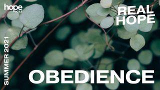 Real Hope: Obedience John 2:10 New International Version
