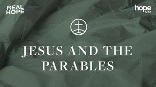 Real Hope: Jesus and the Parables Matthew 13:44 New Living Translation