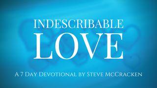 Indescribable Love Mark 10:46 New International Version