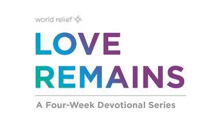Love Remains Acts 1:23-26 The Message
