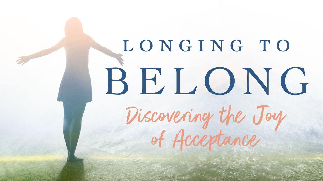 Longing to Belong