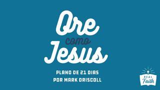 Ore Como Jesus João 17:20 Nova Versão Internacional - Português
