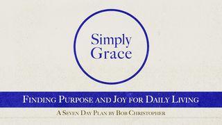 Simply Grace Galatians 3:24 New Living Translation