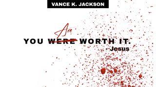 You Are Worth It. Romans 6:1 King James Version with Apocrypha, American Edition