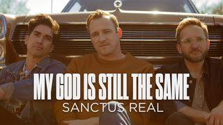 My God Is Still the Same by Sanctus Real Jan 1:12-13 Český studijní překlad