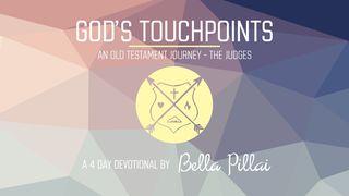 GOD'S TOUCHPOINTS - An Old Testament Journey (PART 2 - JUDGES)  The Books of the Bible NT