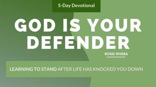 God Is Your Defender: Learning to Stand After Life Has Knocked You Down Leviticus 19:18 The Message