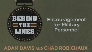 Behind the Lines: Encouragement for Military Personnel John 18:37-38 English Standard Version 2016