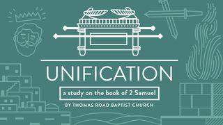 Unification: A Study in 2 Samuel 2 Samuel 23:24-39 Good News Bible (British) with DC section 2017