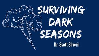 Surviving Dark Seasons: You Are Favored, Not Forgotten Numbers 13:33 World English Bible, American English Edition, without Strong's Numbers