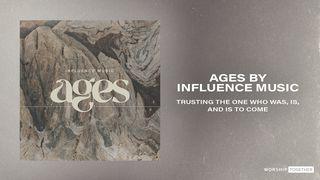 Ages by Influence Music: Trusting the One Who Was and Is, and Is to Come Luke 7:48-50 New International Version