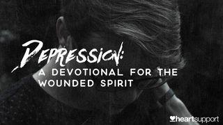 Depression: A Devotional For The Wounded Spirit  Job 3:25 Nueva Traducción Viviente