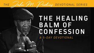 The Healing Balm of Confession Acts 16:25 Amplified Bible, Classic Edition