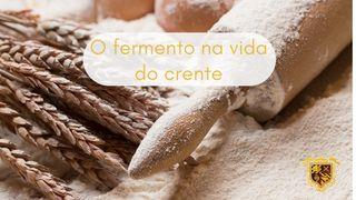 O fermento na vida do crente Efésios 4:15 Nova Versão Internacional - Português
