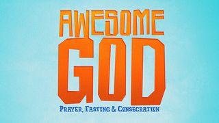 Awesome God: Midyear Prayer & Fasting (Family Devotional) Psalms 136:2 World Messianic Bible British Edition