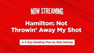 Now Streaming Week 2: Hamilton John 14:23 New International Version