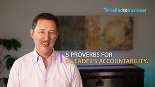 Five Proverbs for a Leader’s Accountability.  Sananlaskut 12:1-27 Raamattu Kansalle
