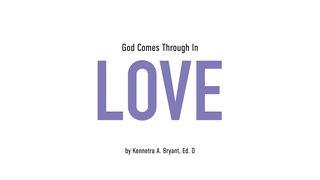 God Comes Through In Love Mark 4:35-41 New Living Translation