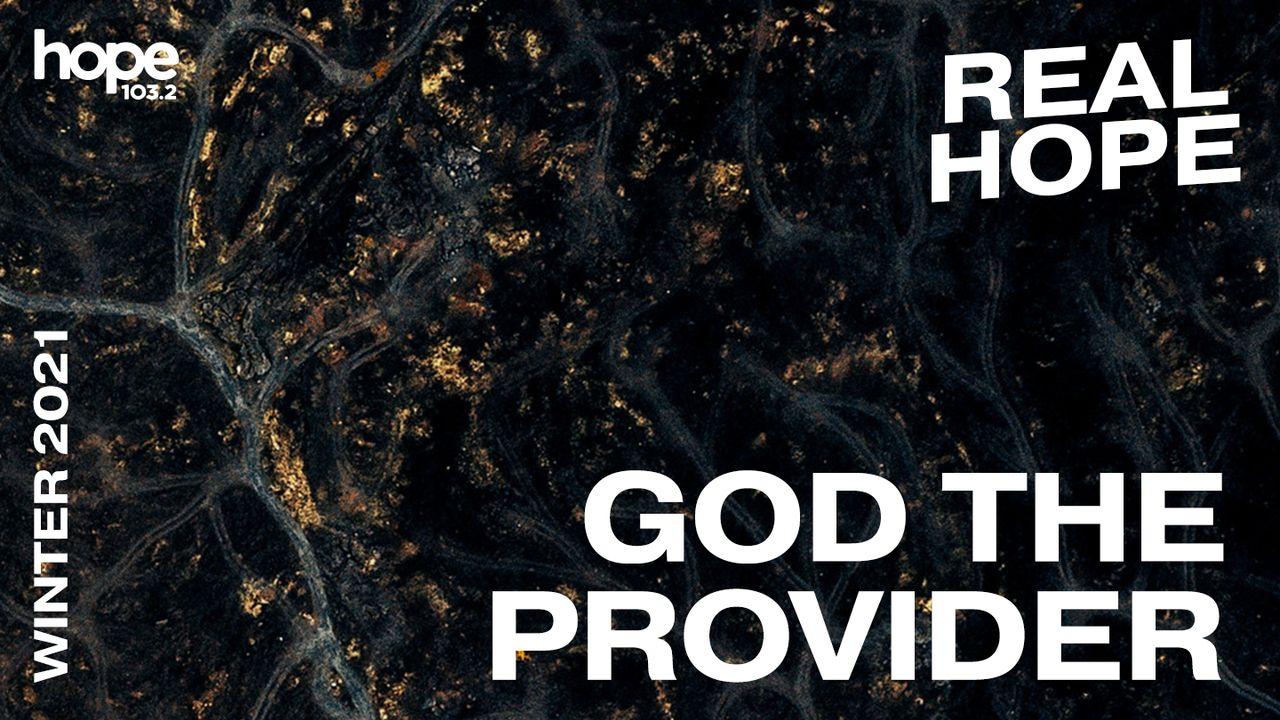 Real Hope: God the Provider