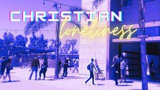 Christian Loneliness 1 Kings 19:1-5 New International Version