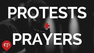 Protests & Prayers: God’s Word on Injustice Matthew 5:43-48 New Revised Standard Version