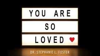You Are So Loved Isaiah 46:4 Contemporary English Version (Anglicised) 2012
