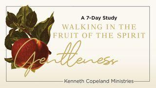 Gentleness: The Fruit of the Spirit a 7-Day Bible-Reading Plan by Kenneth Copeland Ministries Proverbs 17:28 Darby's Translation 1890
