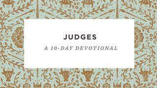 Judges: 10-Day Devotional Reading Plan Judges 3:20-22 New International Version